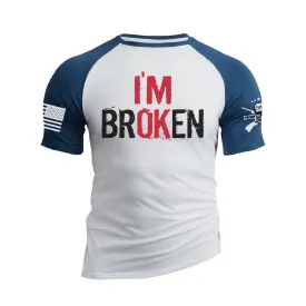 I AM BROKEN 100% COTTON RAGLAN GRAPHIC TEE